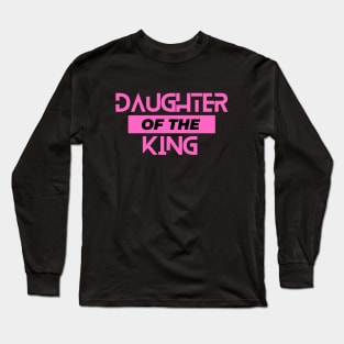 Daughter Of The King | Christian Long Sleeve T-Shirt